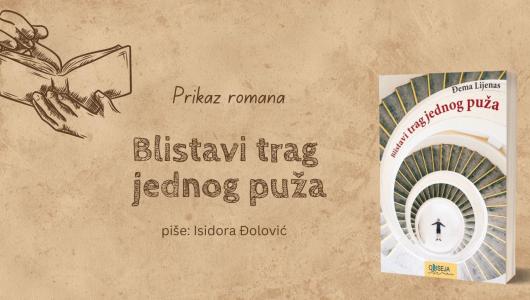 prikaz romana quot blistavi trag jednog puža quot 