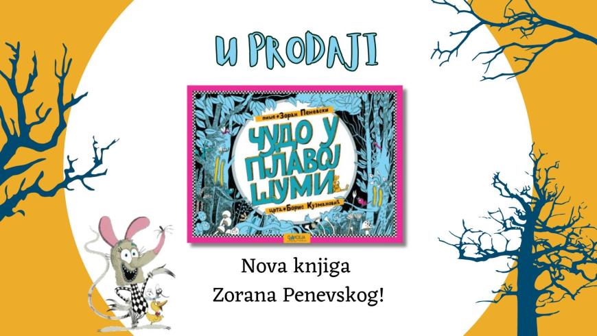 odiseja predstavlja novu knjigu zorana penevskog čudo u plavoj šumi